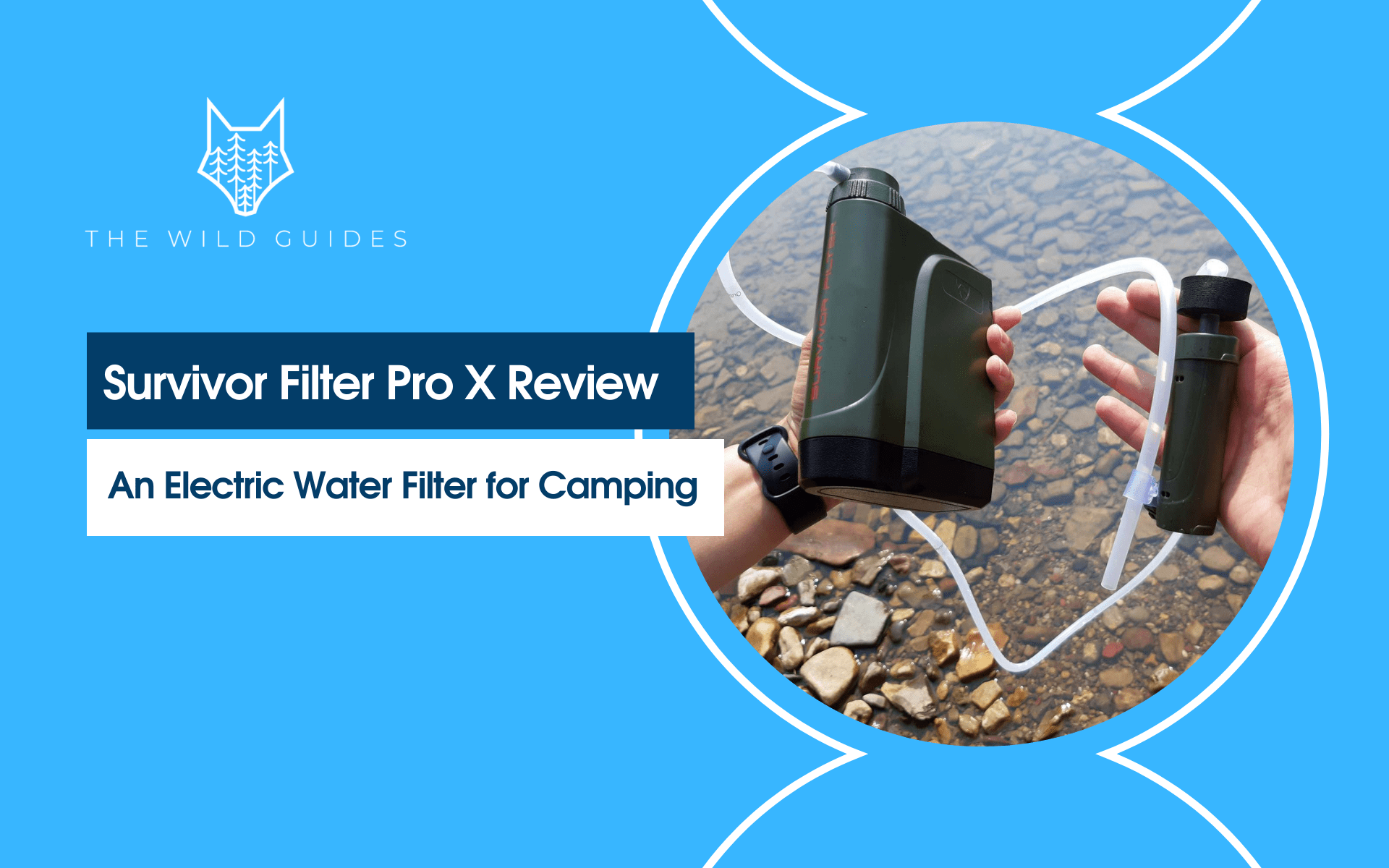 Survivor Filter Pro X Review – An Electric Water Filter for Camping
